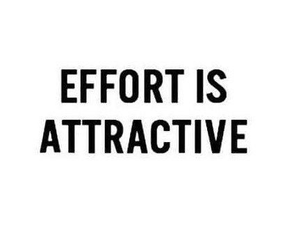 Effort is attractive