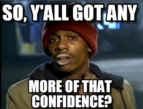 A meme about having more confidence