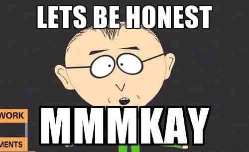 South park be honest meme